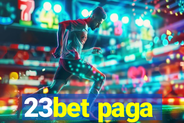 23bet paga